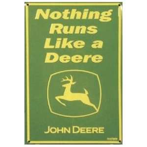  John Deere Nothing Runs Like Deere Parking Signs Size: 12 