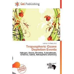  Tropospheric Ozone Depletion Events (9786200834775 
