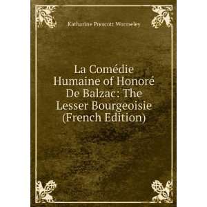   Bourgeoisie (French Edition) Katharine Prescott Wormeley Books