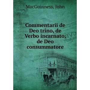  Commentarii de Deo trino, de Verbo incarnato, de Deo 