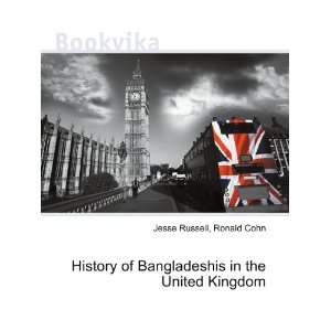  History of Bangladeshis in the United Kingdom Ronald Cohn 