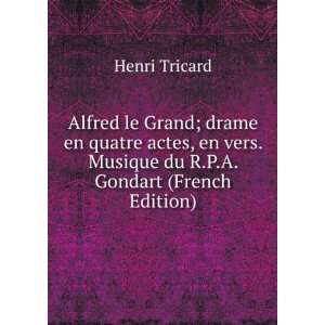   vers. Musique du R.P.A. Gondart (French Edition) Henri Tricard Books