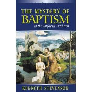   in the Anglican Tradition [Paperback] Kenneth E. Stevenson Books