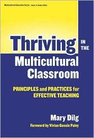 Thriving in the Multicultural Classroom Principles & Practices for 