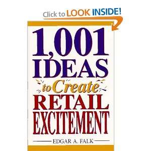  1001 Ideas to Create Retail Excitement [Mass Market 