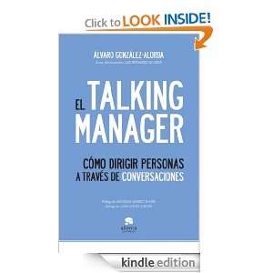 El Talking Manager Cómo dirigir personas a través de conversaciones 