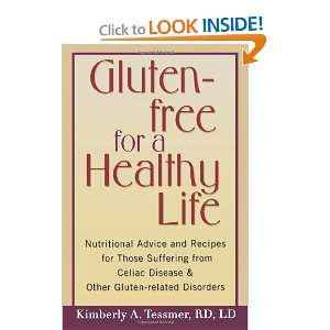   : Gluten free for a Healthy Life [Paperback]: Kimberly Tessmer: Books