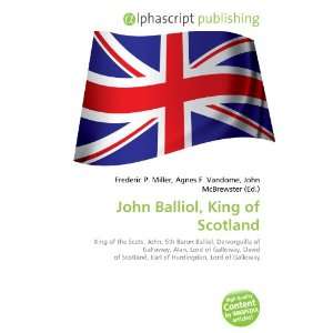  John Balliol, King of Scotland (9786133602427) Books