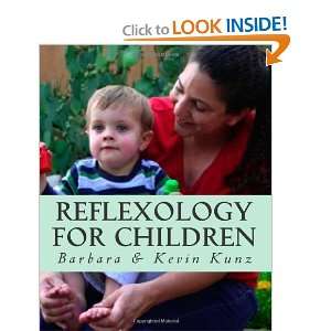  Reflexology For Children [Paperback] Barbara Kunz Books