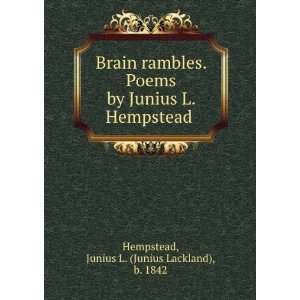   Hempstead Junius L. (Junius Lackland), b. 1842 Hempstead Books