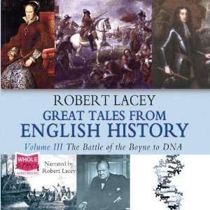 Great Tales From English History Volume III (The Battle of the Boyne 