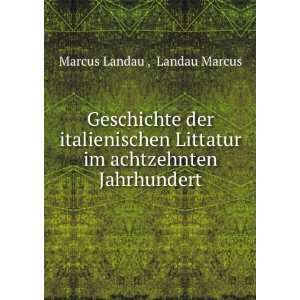   im achtzehnten Jahrhundert Landau Marcus Marcus Landau  Books