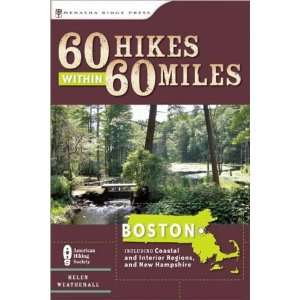  60 Hikes Within 60 Miles Boston Book Health & Personal 