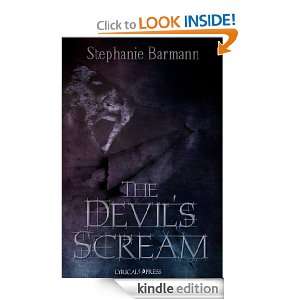 The Devils Scream Stephanie Barmann  Kindle Store