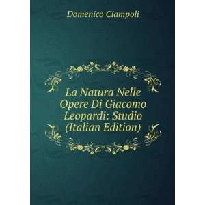   Giacomo Leopardi Studio (Italian Edition) Domenico Ciampoli Books