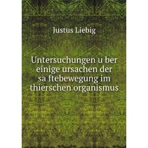   thierschen organismus Justus, Freiherr von, 1803 1873 Liebig Books
