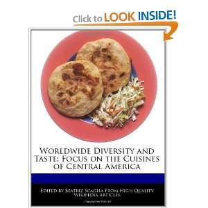  Worldwide Diversity and Taste Focus on the Cuisines of 