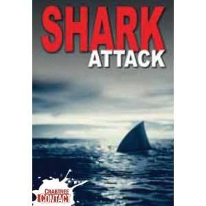    Shark Attack (Crabtree Contact) [Paperback] Tom Jackson Books