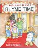 Rufus and Friends Rhyme Time Iza Trapani