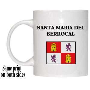    Castilla y Leon   SANTA MARIA DEL BERROCAL Mug: Everything Else