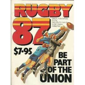  Rugby 87 Official Publication of the New South Wales Rugby 