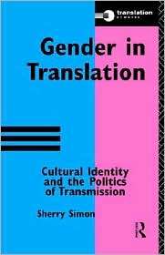   In Translation, (0415115353), Sherry Simon, Textbooks   Barnes & Noble