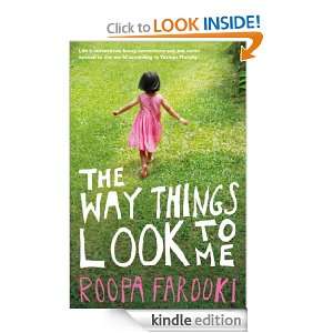 The Way Things Look to Me Roopa Farooki  Kindle Store