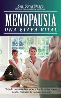   Menopausia. Una etapa vital by Sonia Blasco 