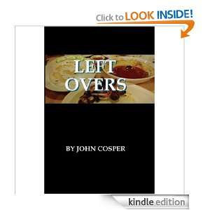 Left Overs   A Left Behind Parody John Cosper  Kindle 