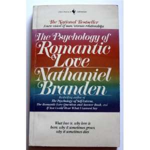  The Psychology of Romantic Love Nathaniel Branden Books