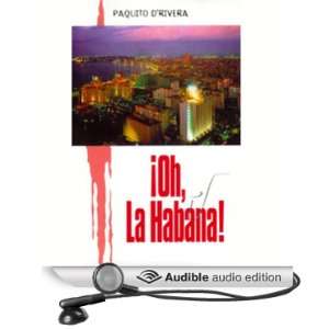  Oh La Habana (Texto Completo) (Audible Audio Edition 