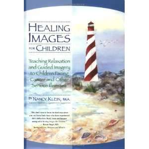   to Children Facing Cancer and Ot [Paperback]: Nancy Klein MA: Books