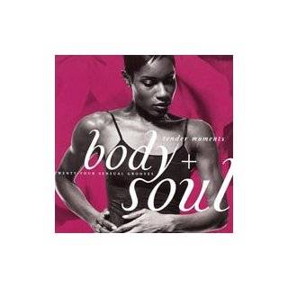 Body & Soul: Tender Moments