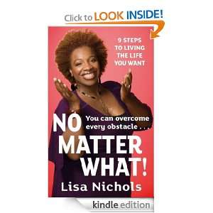   to Living the Life You Want Lisa Nichols  Kindle Store