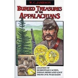  Buried Treasures Of The Appalacians by W. C. Jameson Electronics