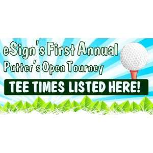    3x6 Vinyl Banner   Golf Tourney tee off times: Everything Else