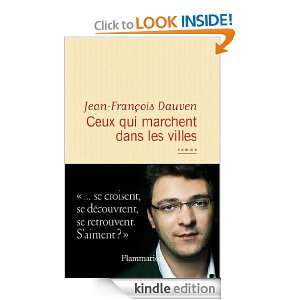 Ceux qui marchent dans les villes (LITTERATURE FRA) (French Edition 