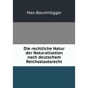  Die rechtliche Natur der Naturalisation nach deutschem 