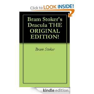 Bram Stokers Dracula THE ORIGINAL EDITION!: Bram Stoker:  