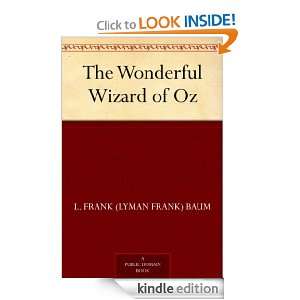 The Wonderful Wizard of Oz L. Frank (Lyman Frank) Baum  