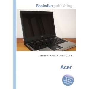  Acer: Ronald Cohn Jesse Russell: Books