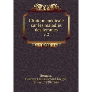   Gustave Louis Richard,Goupil, Ernest, 1829 1864 Bernutz Books