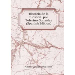   lez (Spanish Edition) Ceferino GonzÃ¡lez y DÃ­az TuÃ±Ã³n