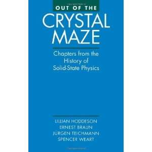  Out of the Crystal Maze: Chapters from The History of 