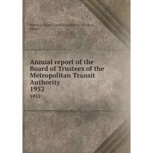  Metropolitan Transit Authority. 1952 Mass.) Metropolitan Transit