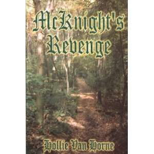  McKnights Revenge[ MCKNIGHTS REVENGE ] by Van Horne 