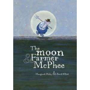  The Moon and Farmer McPhee: Mahy/Elliot: Books