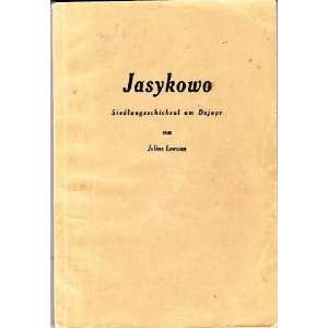   Ein Mennonitsches Siedlungsschicksal Am Dnjepr: Julius Loewen: Books