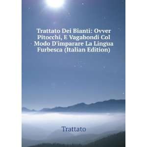   Modo Dimparare La Lingua Furbesca (Italian Edition) Trattato Books