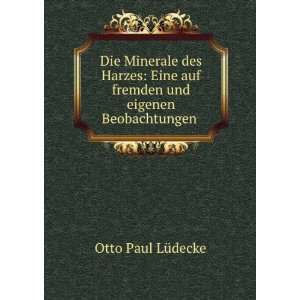   auf fremden und eigenen Beobachtungen . Otto Paul LÃ¼decke Books